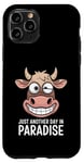 Coque pour iPhone 11 Pro Just Another Day In Paradise Cow Humour Sarcasme Femmes Hommes