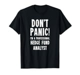 Hedge Fund Analyst T-Shirt