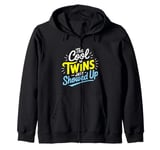 Twins Twin The Cool Twin Just Showed Up Zip Hoodie