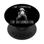 Je préfèrerais danser avec Panda Fun PopSockets PopGrip Adhésif