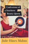 Confessions of a Southern Beauty Queen