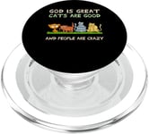 God is great cats are good and people are crazy PopSockets PopGrip for MagSafe