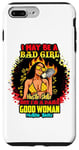 Coque pour iPhone 7 Plus/8 Plus Melanin Queen I May Be A Bad Girl But I'm A Damn Good Woman