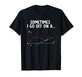 Mathematic Funny Math Teacher Science Mathematics T-Shirt