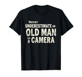 Mens Funny Never Underestimate An Old Man With A Camera Gift T-Shirt