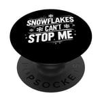 T-shirt sarcastique Snowflakes Can't Stop Me Snowboard PopSockets PopGrip Adhésif