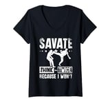 Womens Savate think twice because I won't V-Neck T-Shirt