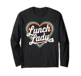 Lunch Lady Heart Cafeteria Worker Long Sleeve T-Shirt