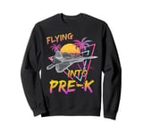 Flying Into Pre-K Fighter Jet Plane Back To School Sweatshirt