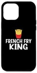 Coque pour iPhone 12 Pro Max Frites King French Fry