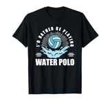 Funny Water Polo Waterpolo Sports Player Lover For Men Women T-Shirt