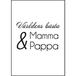 Poster Världens bästa mamma & pappa A4