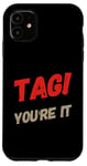 Coque pour iPhone 11 Dear Parents Tag You're It Meaning Tag You're It Citations