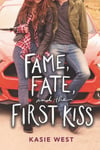 Fame, Fate, and the First Kiss