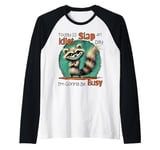 Today Is Slap An Idiot Day I'm Gonna Be Busy Raglan Baseball Tee