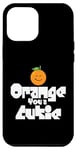 Coque pour iPhone 12 Pro Max Orange You a Cutie – Blague sarcastique drôle de fruits – Widget