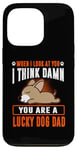 Coque pour iPhone 13 Pro Chihuahua You Are A Lucky Dog Dad Funny Puppy Dogs Lovers