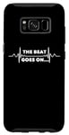 Galaxy S8 Saying The Beat Goes On Heart Recovery Surgery Women Men Pun Case