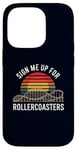 Coque pour iPhone 14 Pro Inscrivez-moi pour le ventilateur Rollercoasters Retro Roller Coaster