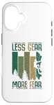 iPhone 16 Less gear more fear - Bolder Bouldering Rock Climber Case