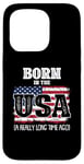 iPhone 15 Pro Born In The Usa A Really Long Time Ago Birthday USA Flag Case