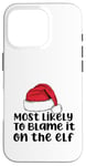 Coque pour iPhone 16 Pro Mère de Noël amusante pour la famille « Most Like to Blaze it on the elf »