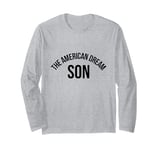 The American Dream Son Long Sleeve T-Shirt