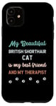 Coque pour iPhone 11 Mère de chat britannique à poil court, propriétaire, amante, thérapeute et amie