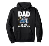 Dad Of The Birthday Boy Police Car Policeman Officer Cop Dad Pullover Hoodie