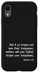 iPhone XR Forgiveness Bible Verse from the King James Version Case