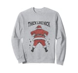 Funny Thick Naughty Dirty Adult Christmas Men Women Sweatshirt