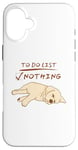 iPhone 16 Plus Cute lazy sleeping Labrador Dog Lover to do list nothing Case