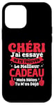 Coque pour iPhone 12 mini Chéri J'ai Essayé De Te Trouver Cadeau Saint Valentin Amour