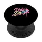 Pole Dance pour un pole dancer pour un danseur de pole dance PopSockets PopGrip Adhésif