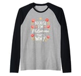 Women Because I'm Philomena That's Why Woman Name Raglan Baseball Tee