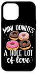 Coque pour iPhone 12 Pro Max Mini donuts A Hole Lot of Love Mini Donuts