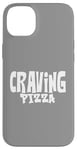 Coque pour iPhone 14 Plus Craving Pizza - Fun Food Lover's