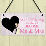 Countdown Days Unitl Mr & Mrs Couple Chalkboard Wedding Engagement Gift Sign