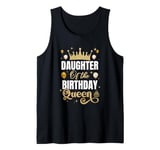 Daughter Of The Birthday Queen Women Girls Bday Party For Tank Top