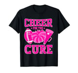 Cheer For The Cure Cheerleader Women Girl Pink Breast Cancer T-Shirt