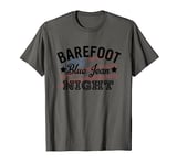 Barefoot Blue Jean Night Country Music Lyrics T-Shirt