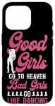 iPhone 16 Pro Line Dancing Dance Teacher Girl Good Girls Go To Heaven Bad Case