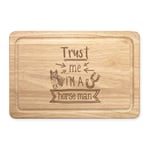 Trust Me I'm A Horse Man Rectangular Chopping Board Funny Best Favourite Animal