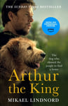 Arthur the King  The dog who crossed the jungle to find a home *WATCH NOW ON AMAZON PRIME*