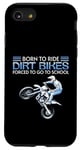 Coque pour iPhone SE (2020) / 7 / 8 Born Ride Dirt Bikes Forced School Funny Motocross Hommes Garçons