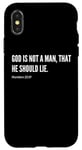 Coque pour iPhone X/XS Citation du verset de la Bible God Is Not A Man, That He Should Lie