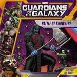 Little, Brown & Company Dr Adam Davis Marvel's Guardians of the Galaxy: Battle Knowhere