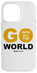 Coque pour iPhone 14 Pro Max Go Into All The World – Faith Gospel Mark 16:15 Jesus Quote