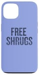 Coque pour iPhone 13 Inscription amusante Free Shrugs