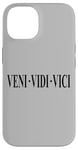 iPhone 14 VENI VEDI VICI I CAME I SAW I CONQUERED JULIUS CAESAR QUOTE Case